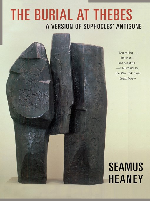 Title details for The Burial at Thebes by Seamus Heaney - Available
